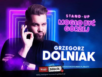 Pszczyna Wydarzenie Stand-up Grzegorz Dolniak stand-up "Mogło być gorzej"