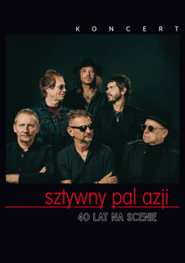 Pszczyna Wydarzenie Koncert Sztywny Pal Azji - 40 lat na scenie