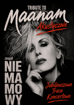 Maanam akustycznie -Tribute to- trasa jubileuszowa Nie Ma Mo Wy
