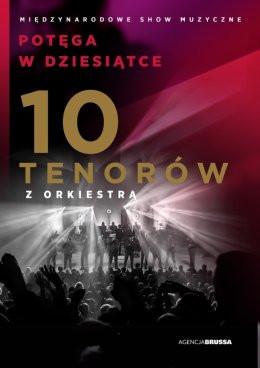 Pszczyna Wydarzenie Koncert 10 Tenorów - Potęga w Dziesiątce