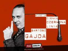 Pszczyna Wydarzenie Stand-up Bartosz Gajda stand up "Cienka czerwona linia"